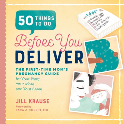 50 Things to Do Before You Deliver: The First Time Moms Pregnancy Guide