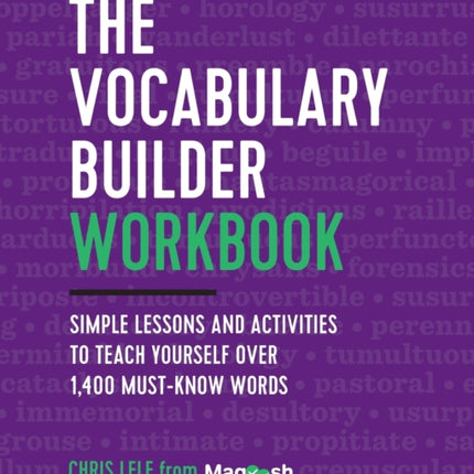 The Vocabulary Builder Workbook: Simple Lessons and Activities to Teach Yourself Over 1,400 Must-Know Words