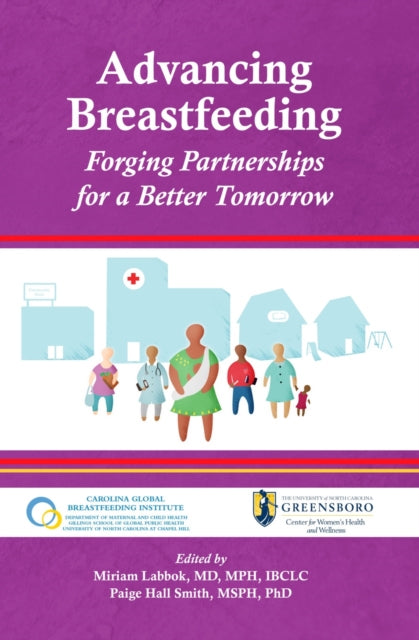 Advancing Breastfeeding: Forging Partnerships for a Better Tomorrow