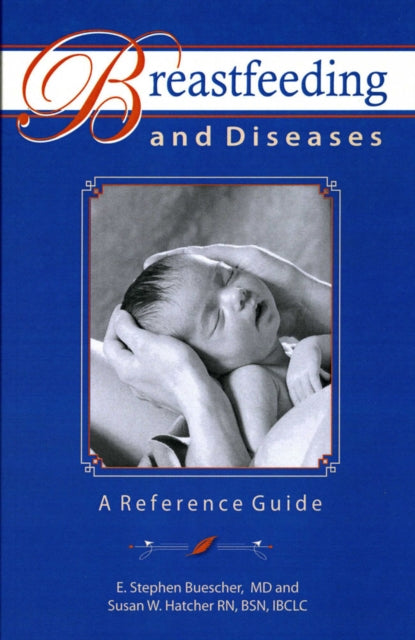 Breastfeeding and Diseases: A Reference Guide