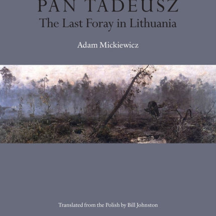 Pan Tadeusz: The Last Foray in Lithuania