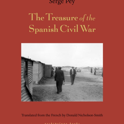 Treasure Of The Spanish Civil War: And Other Tales