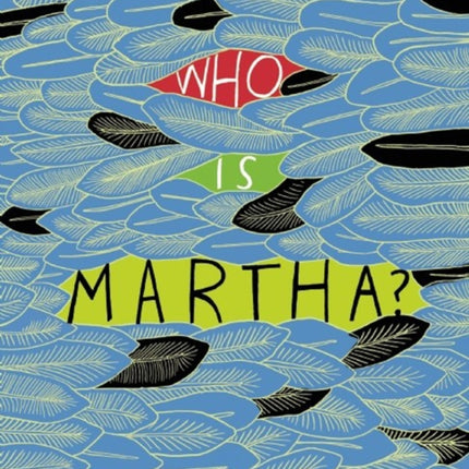 Who Is Martha?