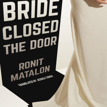 And The Bride Closed The Door