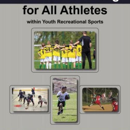 Effective Coaching for All Athletes within Youth Recreational Sports