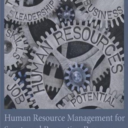 Human Resource Management for Sports and Recreation Programs