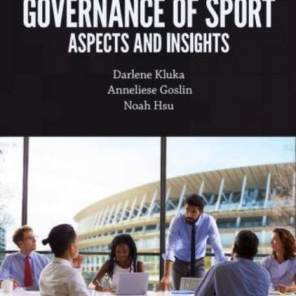 Governance of Sport: Aspects and Insights