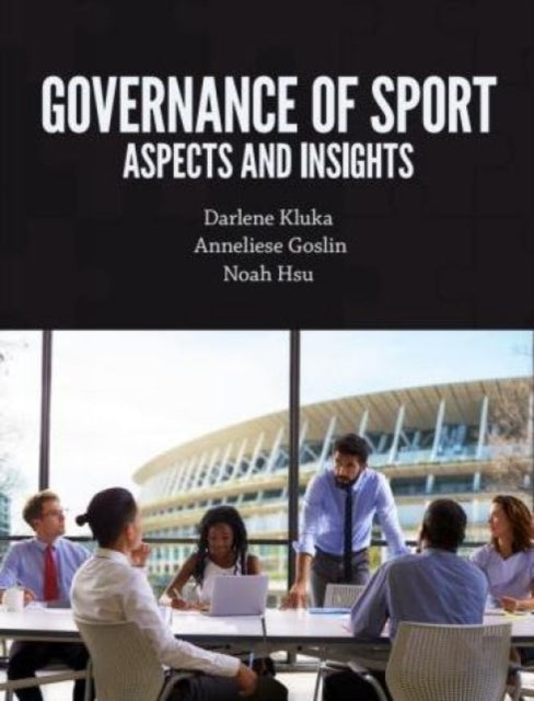 Governance of Sport: Aspects and Insights