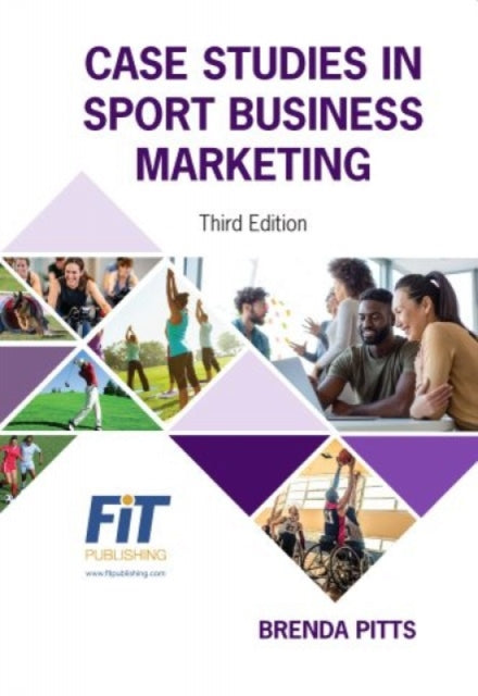 Case Studies in Sport Business Marketing