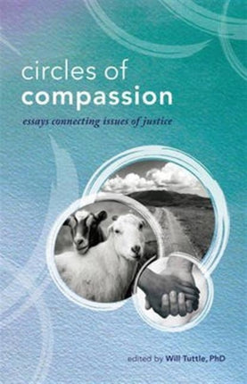 Circles of Compassion: Essays Connecting Issues of Justice