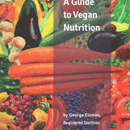 A Guide to Vegan Nutrition