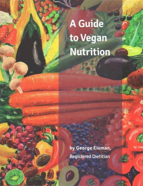 A Guide to Vegan Nutrition