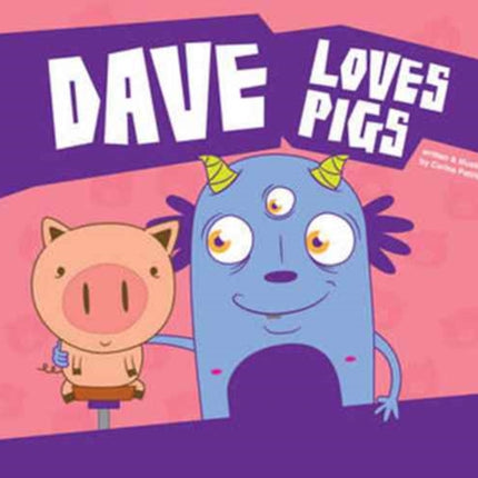 Dave Loves Pigs