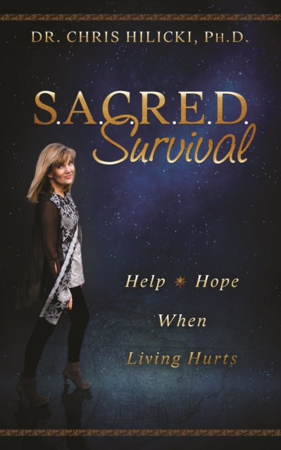 SACRED Survival: Help and Hope When Living Hurts