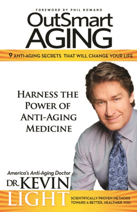 OutSmart Aging: 9 Anti Aging Secrets That Will Change Your Life