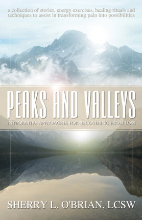 Peaks and Valleys: Integrative Approaches for