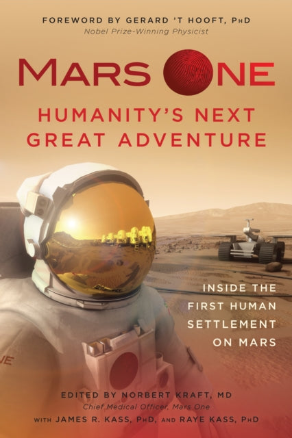 Mars One: Humanity's Next Great Adventure: Inside