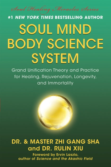 Soul Mind Body Science System: Grand Unification