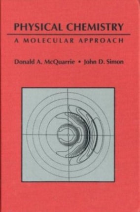 Physical Chemistry: A molecular approach