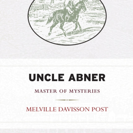 Uncle Abner: Master of Mysteries