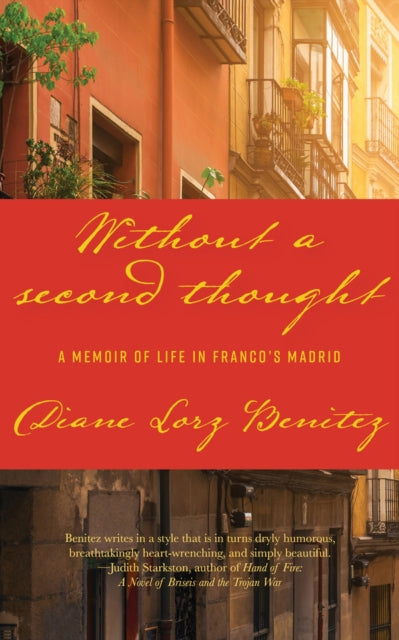 Without a Second Thought: A Memoir of Life in