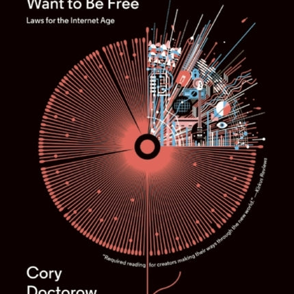 Information Doesn't Want to Be Free: Laws for the