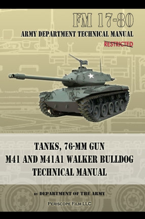 Tanks, 76-MM Gun M41 and M41A1 Walker Bulldog: FM