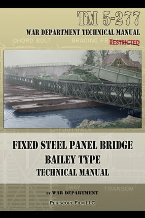 Fixed Steel Panel Bridge Bailey Type: TM 5-277