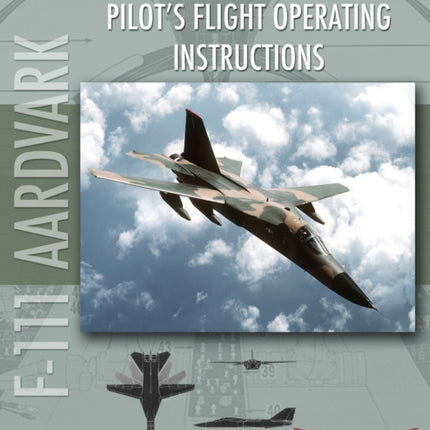 F-111 Aardvark Pilot's Flight Operating Manual