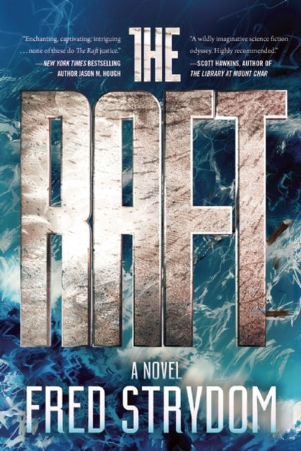 The Raft A Novel