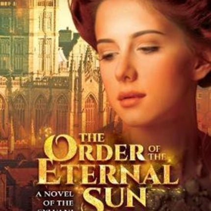 The Order of the Eternal Sun: A Novel of the Sylvani