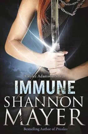 Immune: A Rylee Adamson Novel, Book 2