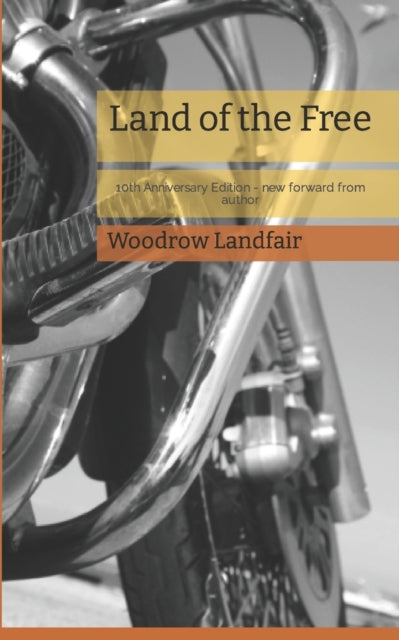 Land of the Free: 10th Anniversary Edition - new forward from author