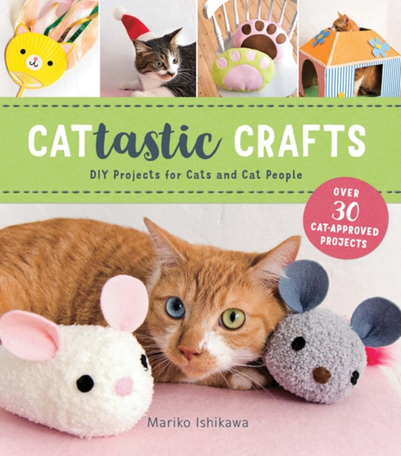 Cat-tastic Crafts: DIY Projects for Cats and Cat People