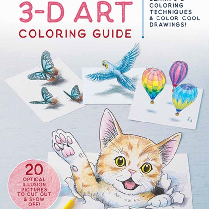 The Awesome 3-D Art Coloring Guide: Learn 3-D Coloring Techniques & Color Cool Drawings!