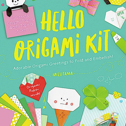Hello Origami Kit: Adorable Origami Greetings to
