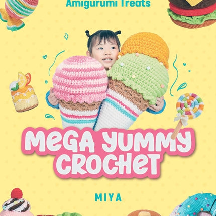 Mega Yummy Crochet