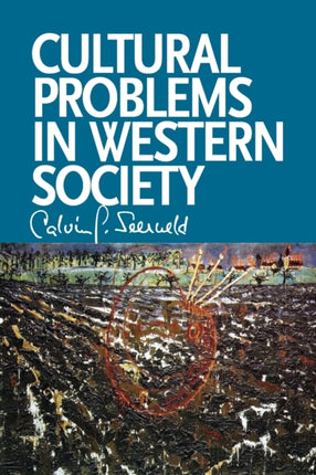 Cultural Problems in Western Society: Sundry Writings and Occasional Lectures