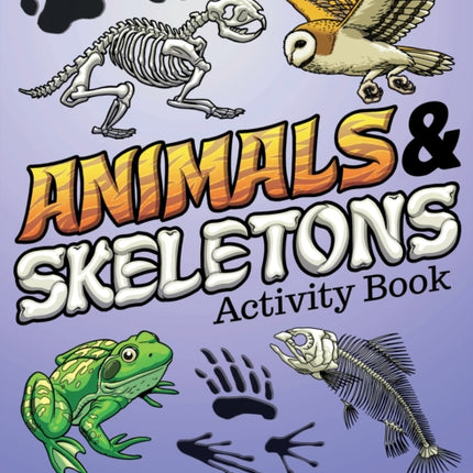 Animals & Skeletons Activity Book: An Introduction to Wildlife for Kids