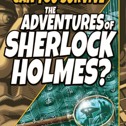 Can You Survive the Adventures of Sherlock Holmes?: A Choose Your Path Book