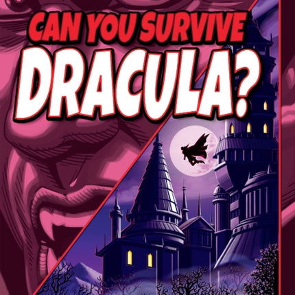 Can You Survive Dracula?: A Choose Your Path Book