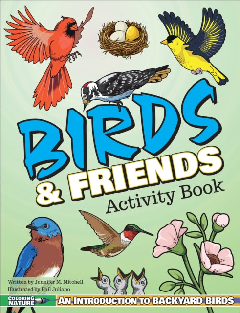 Birds & Friends Activity Book: An Introduction to Backyard Birds for Kids