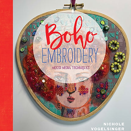 Boho Embroidery: Mixed Media Techniques