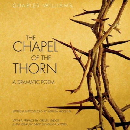 The Chapel of the Thorn: A Dramatic Poem