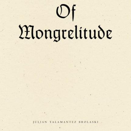 Of Mongrelitude