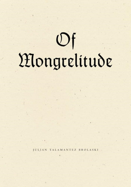 Of Mongrelitude