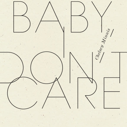 Baby, I Don't Care