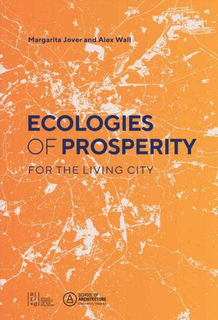 Ecologies of Prosperity For the Living