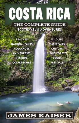 Costa Rica The Complete Guide