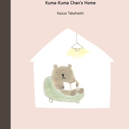 Kuma-Kuma Chan's Home